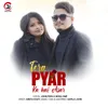 About Tera Pyar Ka Hai Asar Song